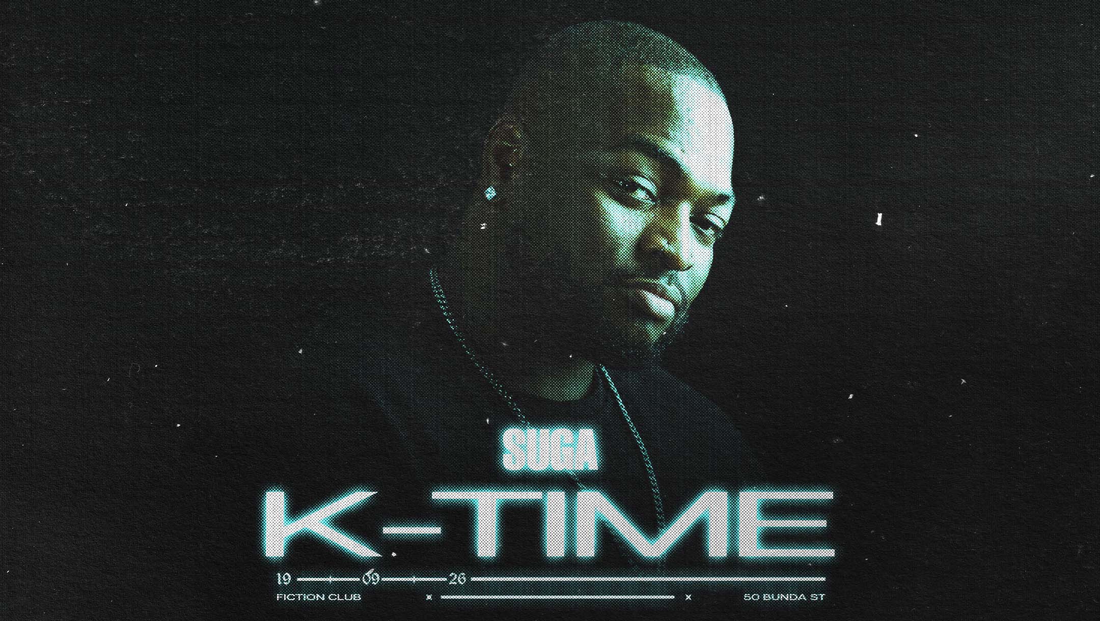SUGA - K-Time - Sat 19th September SUGA - K-Time - Sat 19th September