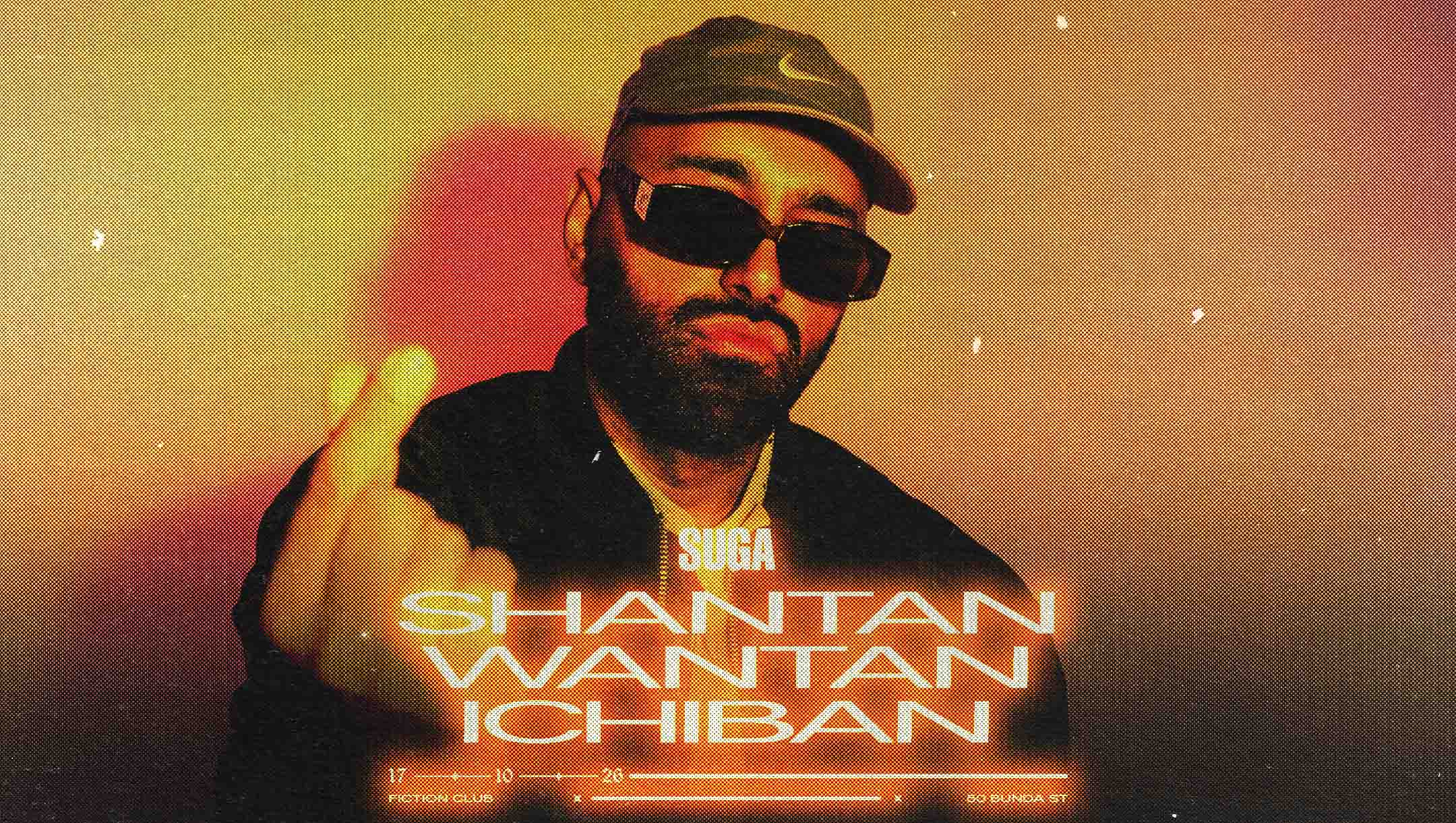 SUGA FT Shantan Wantan Ichiban (XZIBIT AFTER PARTY)