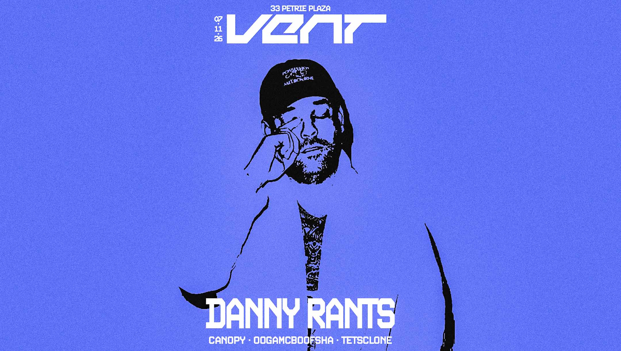VENT - Danny Rants