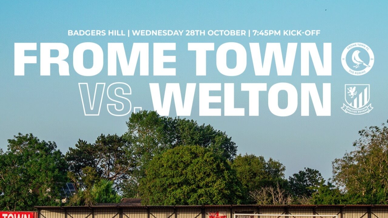 FROME TOWN V WELTON ROVERS (Somerset Cup) FROME TOWN V WELTON ROVERS (Somerset Cup)