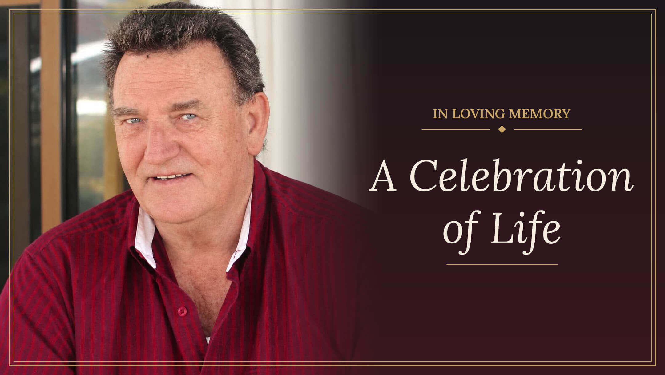 Celebration of Life | George Peake Celebration of Life | George Peake